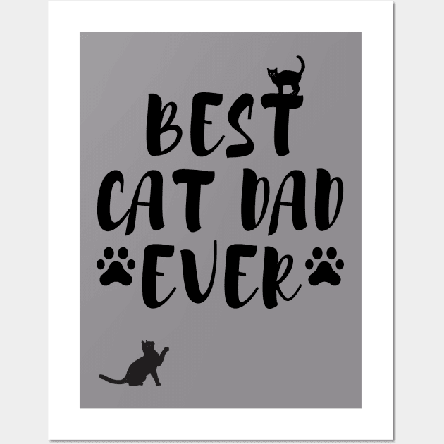 Best cat dad ever Wall Art by MikeNotis